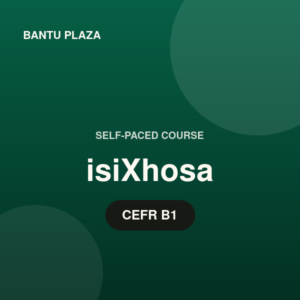 isiXhosa: Building Fluency
