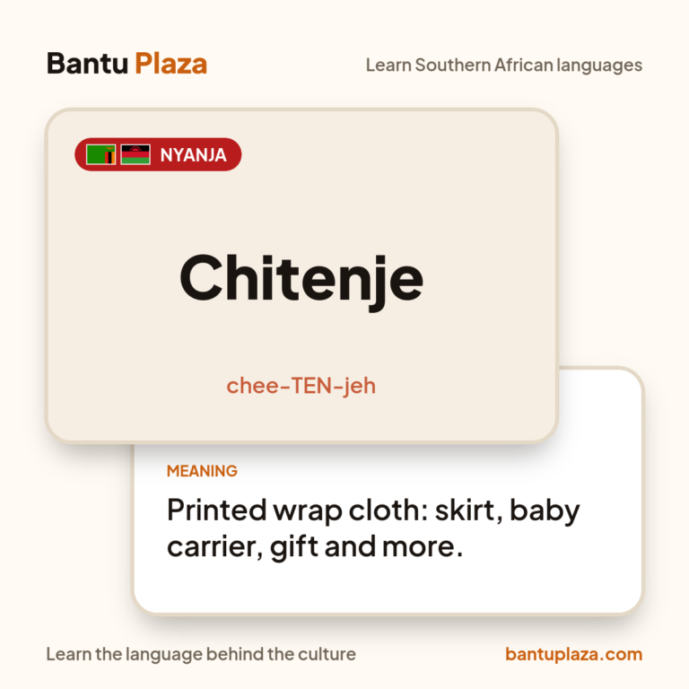 Nyanja flash card: Chitenje. Meaning: Printed wrap cloth: skirt, baby carrier, gift and more.