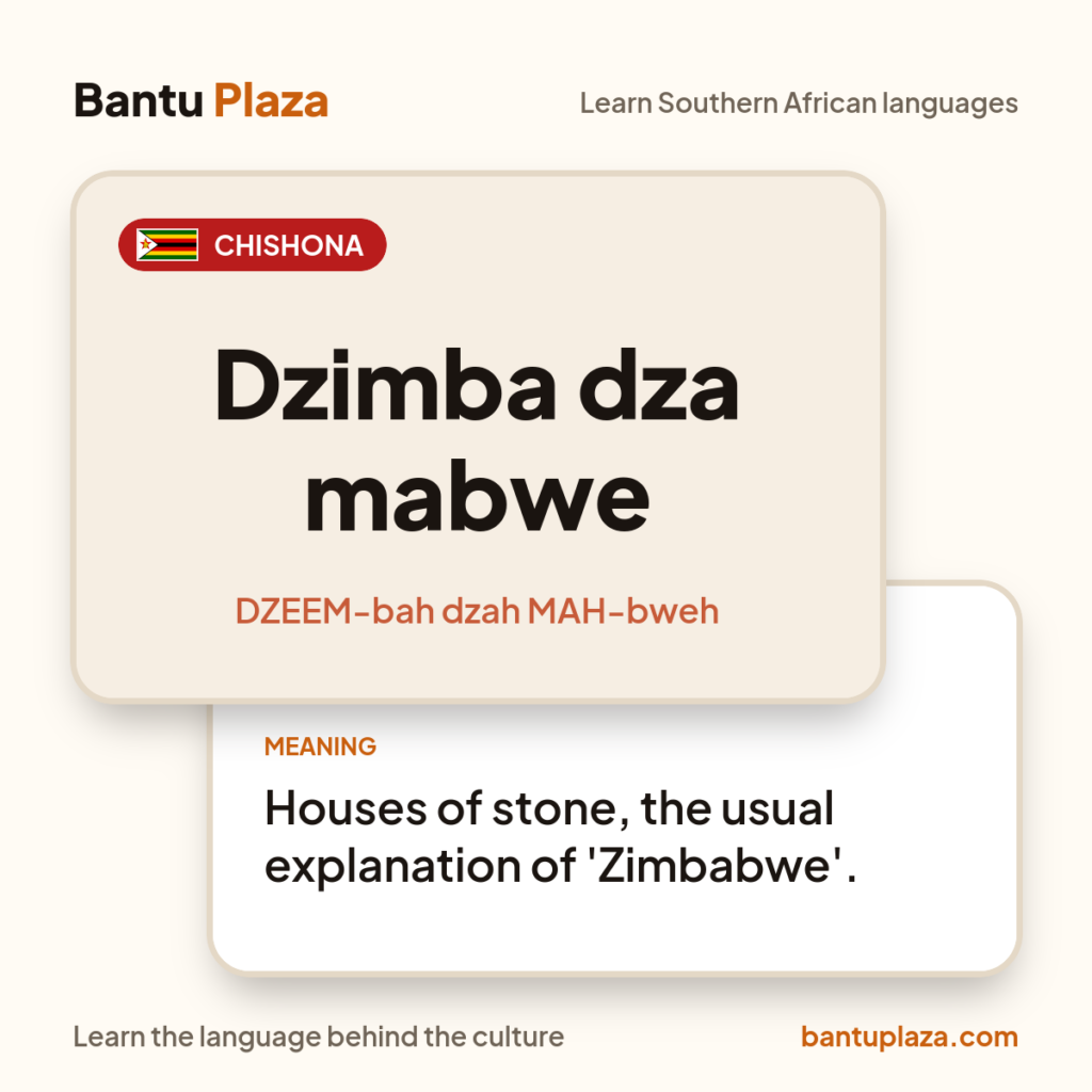 chiShona flash card: Dzimba dza mabwe. Meaning: Houses of stone, the usual explanation of 'Zimbabwe'.