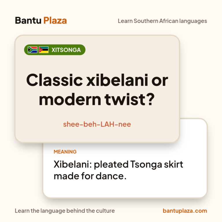 Xitsonga flash card: Classic xibelani or modern twist?. Meaning: Xibelani: pleated Tsonga skirt made for dance.