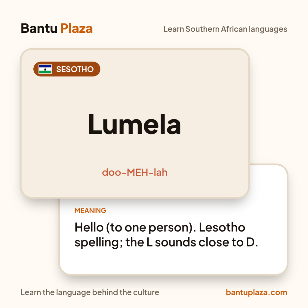 Sesotho flash card: Lumela. Meaning: Hello (to one person). Lesotho spelling; the L sounds close to D.