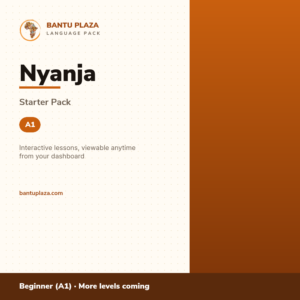 Nyanja Starter Pack (A1) — Bantu Plaza