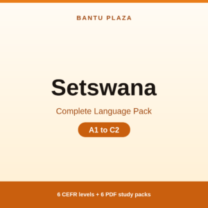 Setswana — Complete Language Pack (A1–C2)